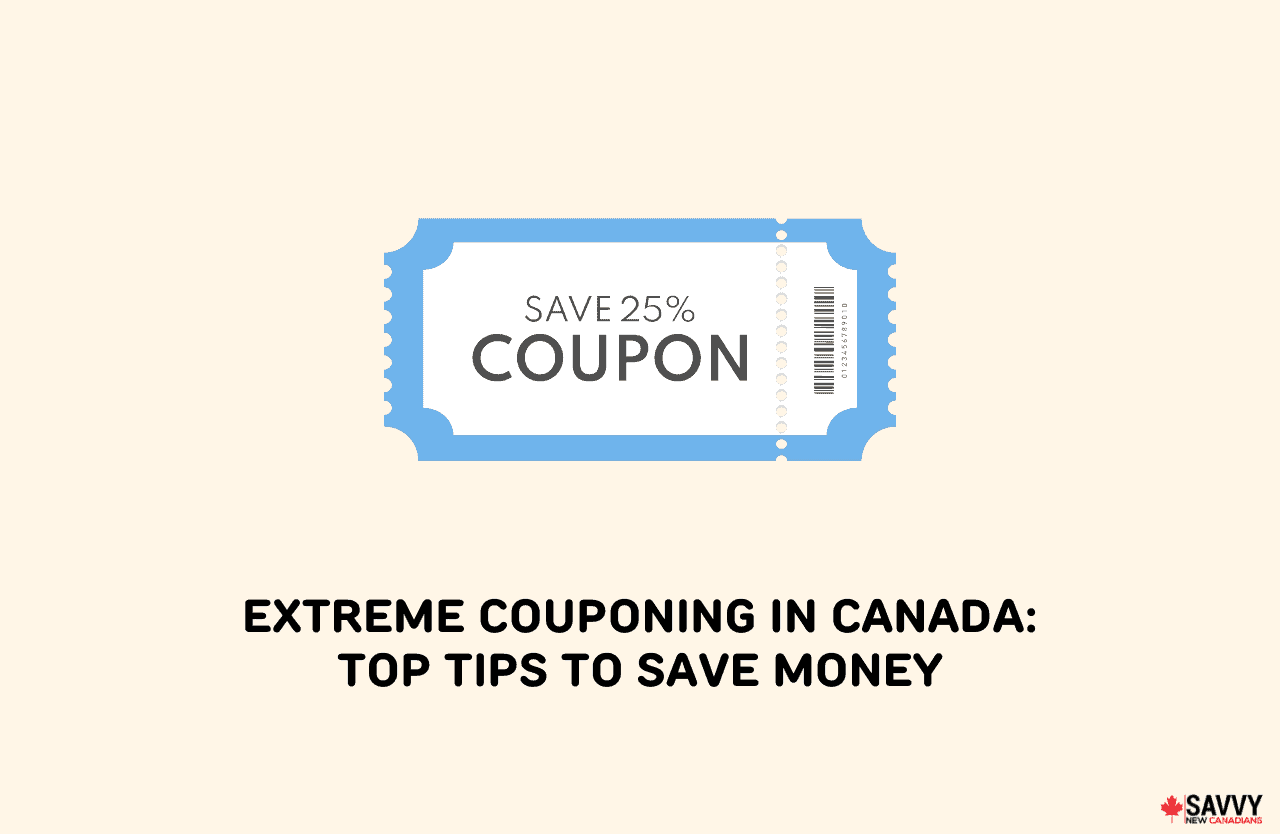 Extreme Couponing In Canada Top Tips To Save Money