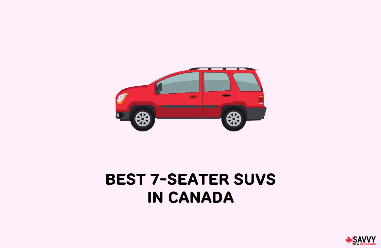The Top 7Seater SUVs in Canada for 2024 16 Great Options Savvy New Canadians