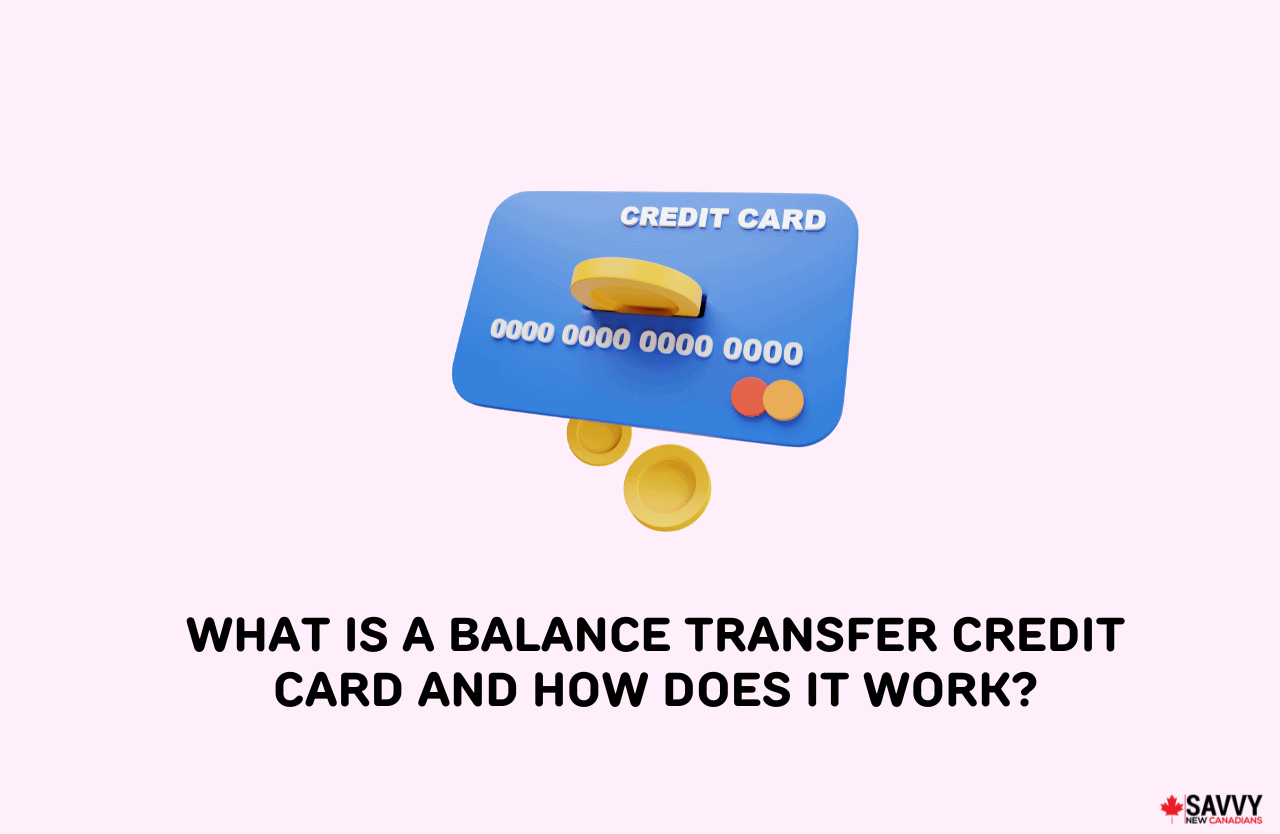 What Is A Balance Transfer Credit Card And How Does It Work what-is-a-balance-transfer-credit-card-and-how-does-it-work