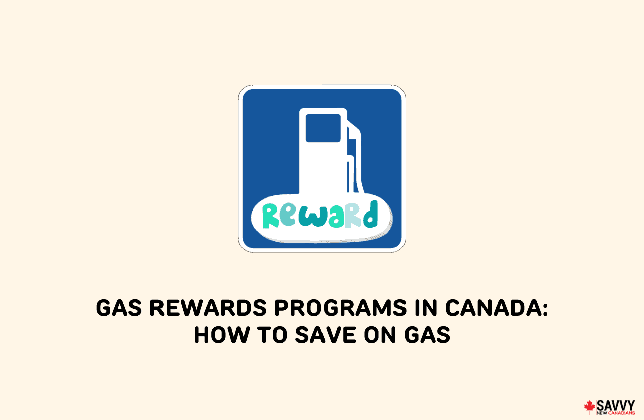 Gas Rewards Programs in Canada How to Save on Gas in 2024