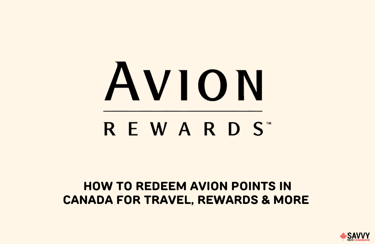 How to Redeem Avion Points in Canada for Travel, Rewards & More Savvy