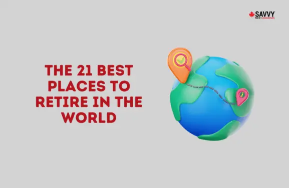Image with text of 21 best places to retire in the world