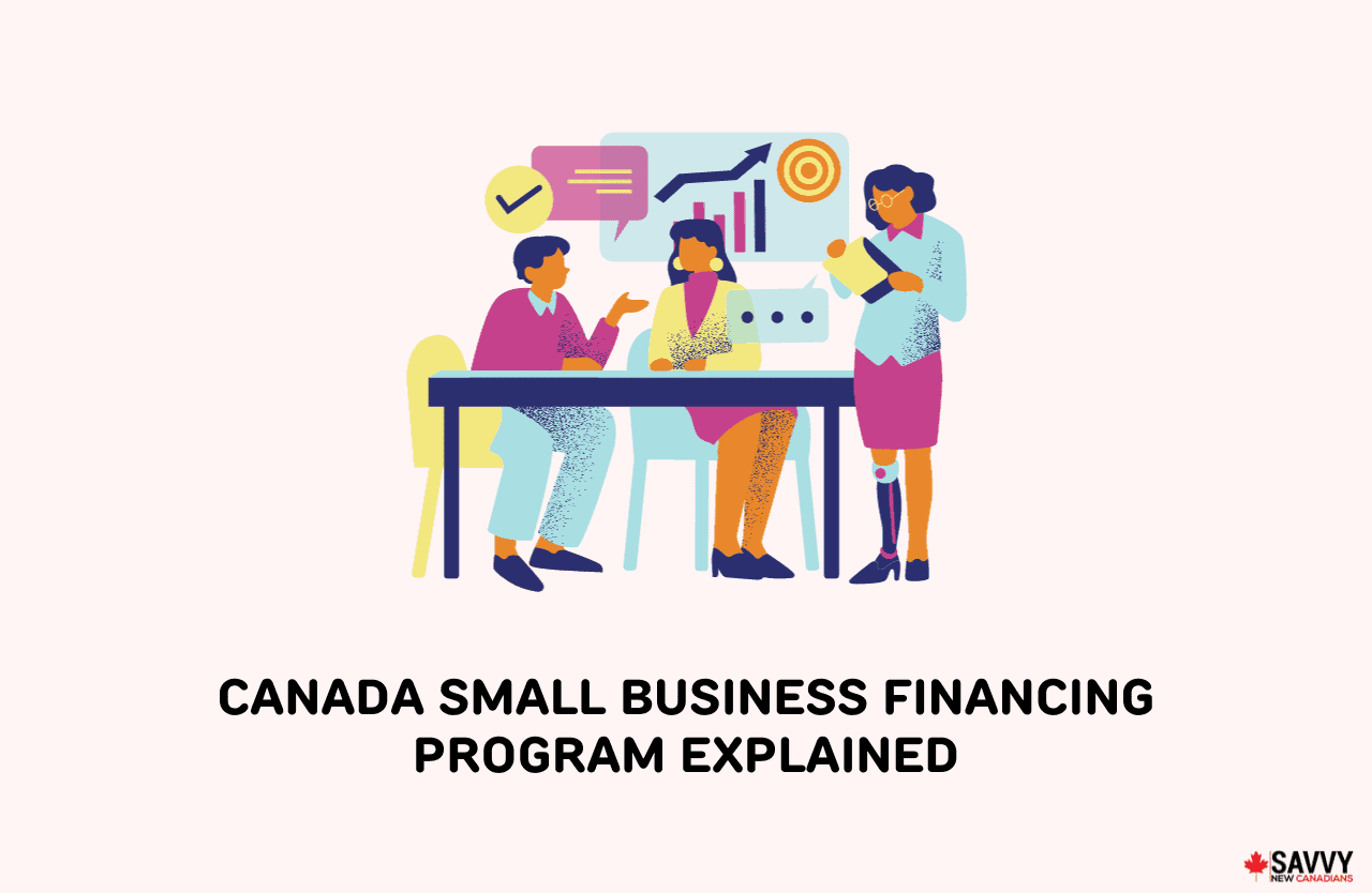Canada Small Business Financing Program: Eligibility & How To Apply ...