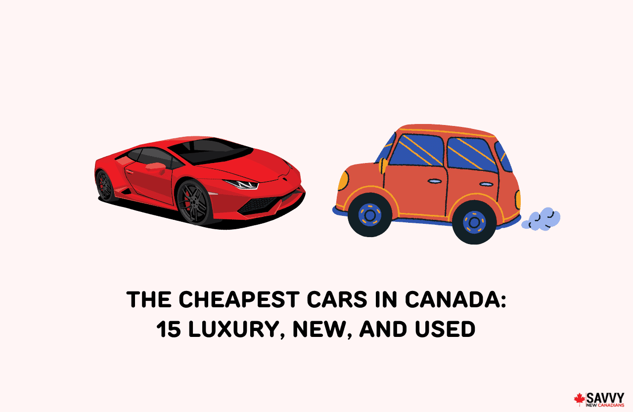 The Cheapest Cars in Canada for 2024 15 Luxury, New, and Used
