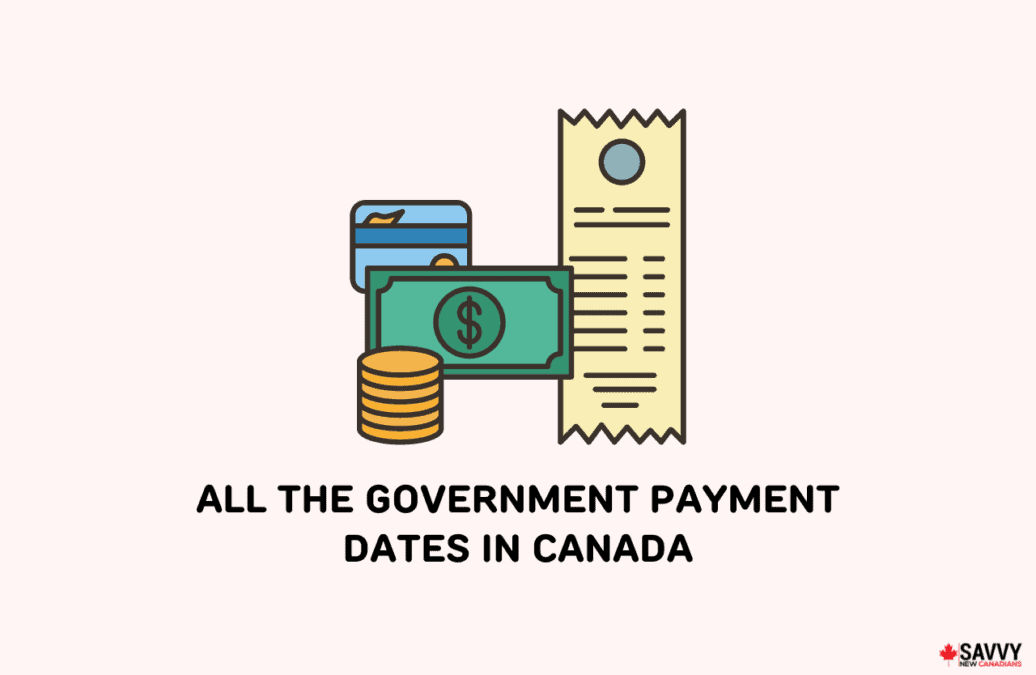 All of the Government Payment Dates in Canada for 2024 3 government payment dates-img